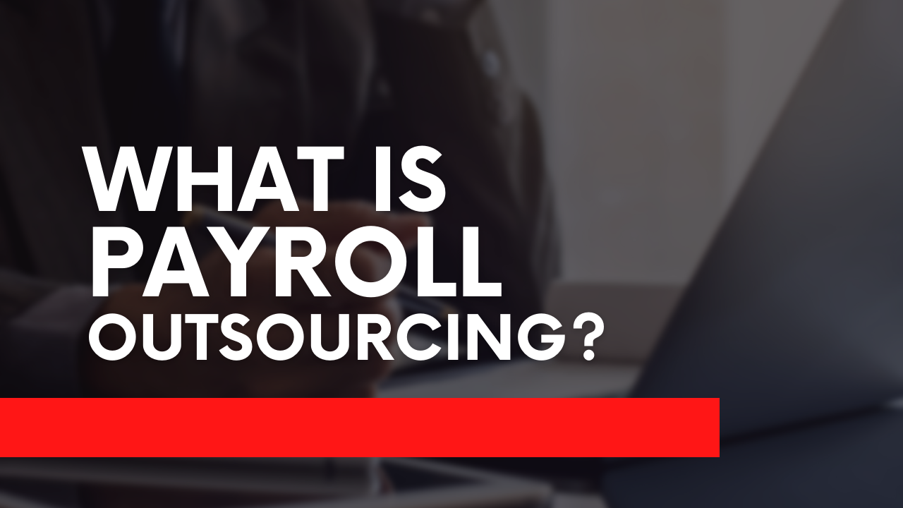 All about singapore payroll outsourcing, its meaning & benefits.