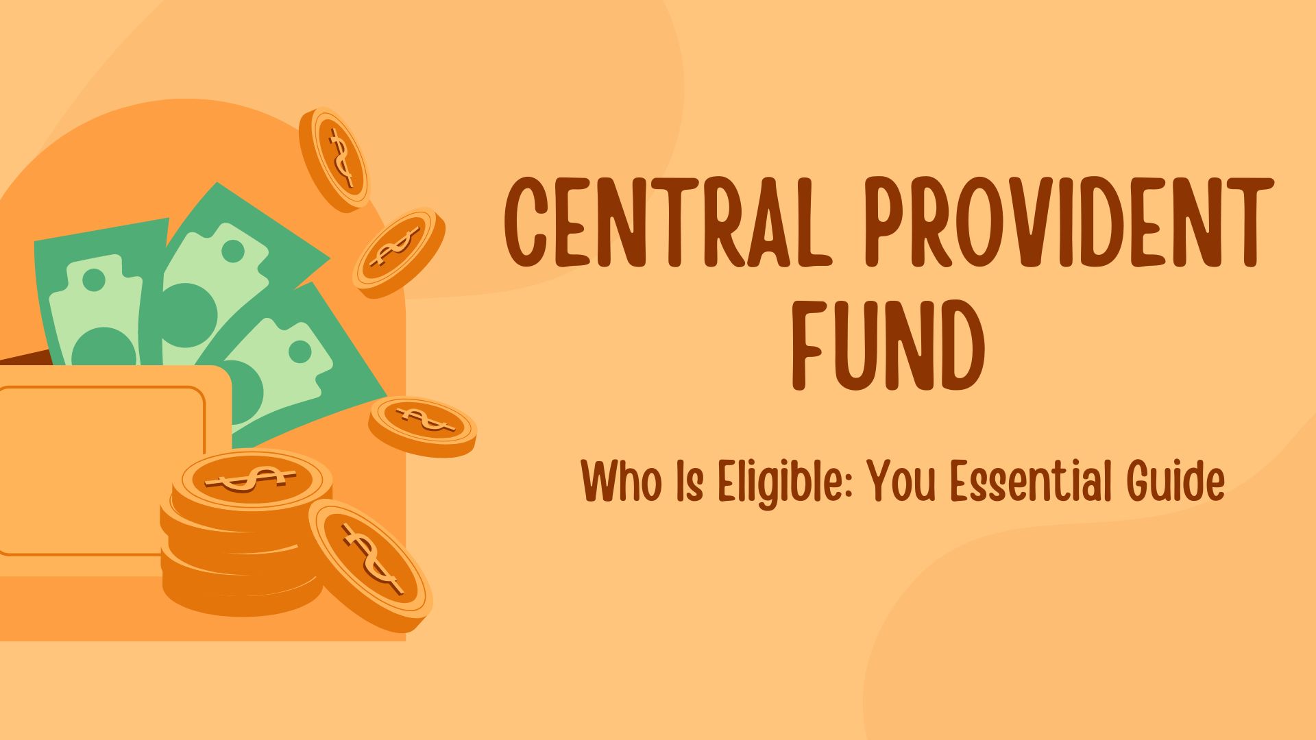 Who is Eligible for the Central Provident Fund in Singapore?